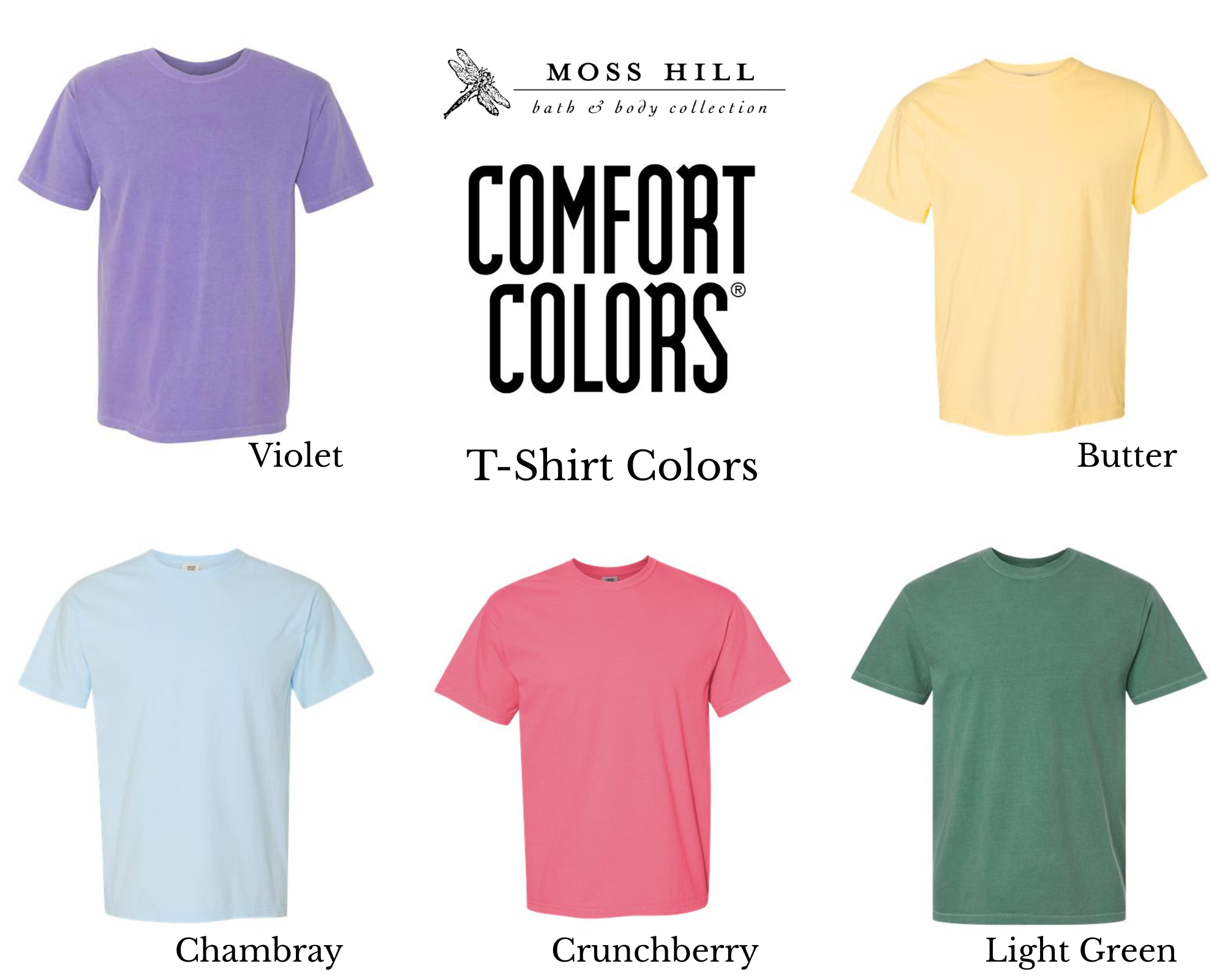 Moss Hill Comfort Colors t-shirt collection with six different colored shirts.